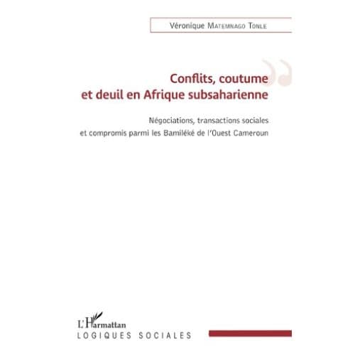 Conflits Coutume et Deuil en Afrique Subsaharienne